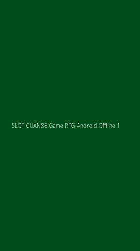 Tampilan Antarmuka Aplikasi Slot Cuan88 Game Rpg Android Offline - 1