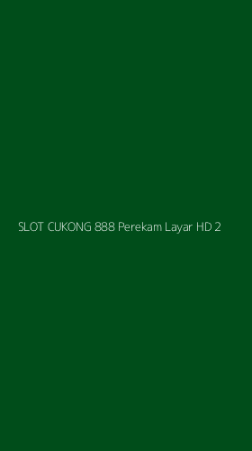 Tampilan Antarmuka Aplikasi Slot Cukong 888 Perekam Layar Hd - 2