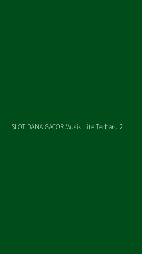 Tampilan Antarmuka Aplikasi Slot Dana Gacor Musik Lite Terbaru - 2