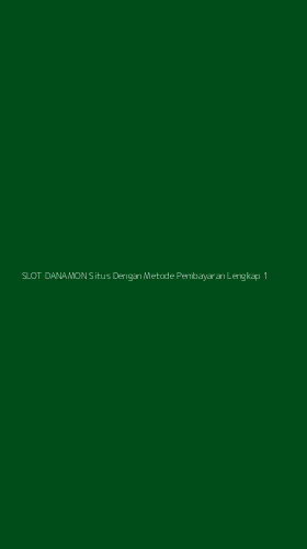 Tampilan Antarmuka Aplikasi Slot Danamon Situs Dengan Metode Pembayaran Lengkap - 1
