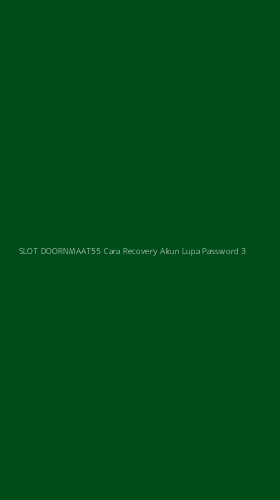 Tampilan Antarmuka Aplikasi Slot Doornmaat55 Cara Recovery Akun Lupa Password - 3