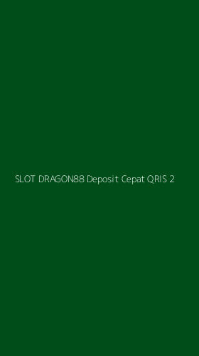 Tampilan Antarmuka Aplikasi Slot Dragon88 Deposit Cepat Qris - 2