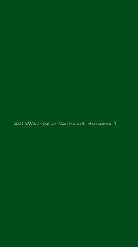 Tampilan Antarmuka Aplikasi Slot Emas77 Daftar Akun Pro Slot Internasional - 1