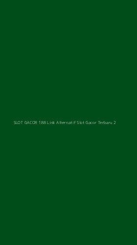 Tampilan Antarmuka Aplikasi Slot Gacor 188 Link Alternatif Slot Gacor Terbaru - 2