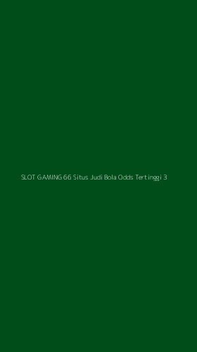 Tampilan Antarmuka Aplikasi Slot Gaming 66 Situs Judi Bola Odds Tertinggi - 3