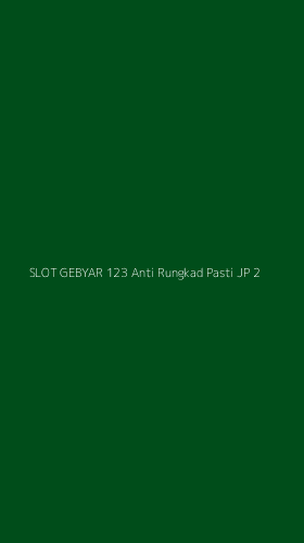 Tampilan Antarmuka Aplikasi Slot Gebyar 123 Anti Rungkad Pasti Jp - 2
