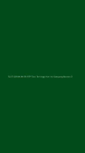 Tampilan Antarmuka Aplikasi Slot Gerakan 99 Rtp Slot Tertinggi Hari Ini Gampang Maxwin - 3