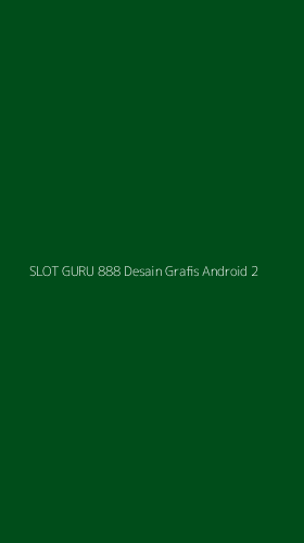Tampilan Antarmuka Aplikasi Slot Guru 888 Desain Grafis Android - 2