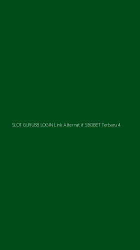 Tampilan Antarmuka Aplikasi Slot Guru88 Login Link Alternatif Sbobet Terbaru - 4