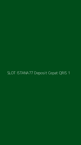 Tampilan Antarmuka Aplikasi Slot Istana77 Deposit Cepat Qris - 1