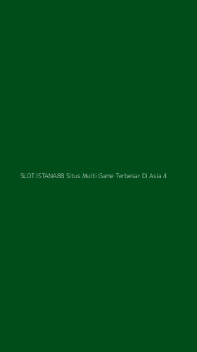 Tampilan Antarmuka Aplikasi Slot Istana88 Situs Multi Game Terbesar Di Asia - 4