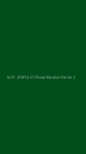Tampilan Antarmuka Aplikasi Slot Jempol55 Resep Masakan Harian - 2