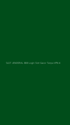 Tampilan Antarmuka Aplikasi Slot Jenderal 888 Login Slot Gacor Tanpa Vpn - 4