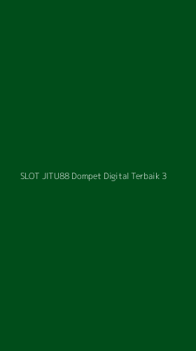 Tampilan Antarmuka Aplikasi Slot Jitu88 Dompet Digital Terbaik - 3
