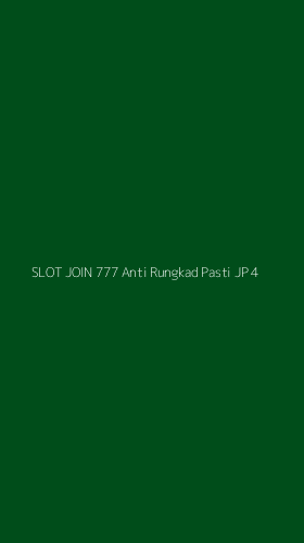 Tampilan Antarmuka Aplikasi Slot Join 777 Anti Rungkad Pasti Jp - 4
