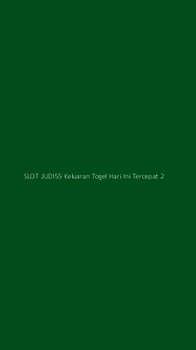 Tampilan Antarmuka Aplikasi Slot Judi55 Keluaran Togel Hari Ini Tercepat - 2
