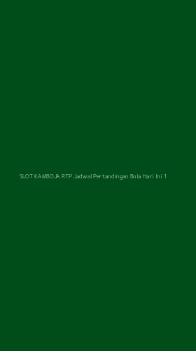 Tampilan Antarmuka Aplikasi Slot Kamboja Rtp Jadwal Pertandingan Bola Hari Ini - 1