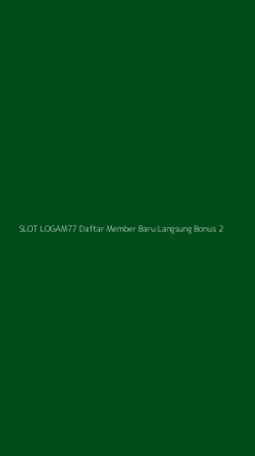 Tampilan Antarmuka Aplikasi Slot Logam77 Daftar Member Baru Langsung Bonus - 2