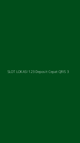 Tampilan Antarmuka Aplikasi Slot Lokasi 123 Deposit Cepat Qris - 3
