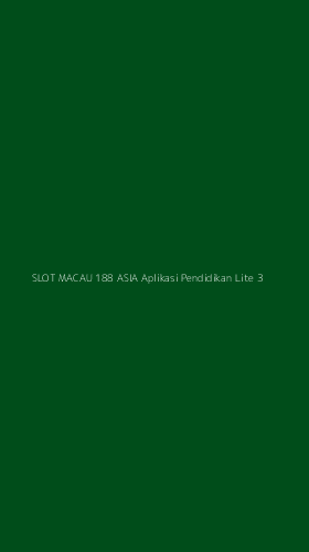 Tampilan Antarmuka Aplikasi Slot Macau 188 Asia Aplikasi Pendidikan Lite - 3