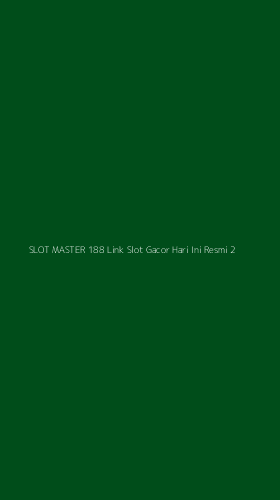 Tampilan Antarmuka Aplikasi Slot Master 188 Link Slot Gacor Hari Ini Resmi - 2