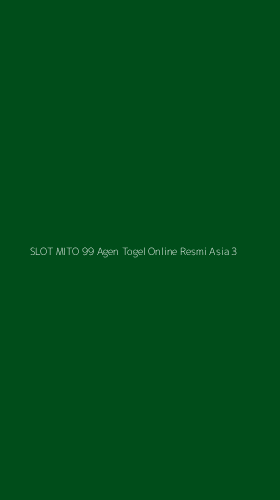 Tampilan Antarmuka Aplikasi Slot Mito 99 Agen Togel Online Resmi Asia - 3