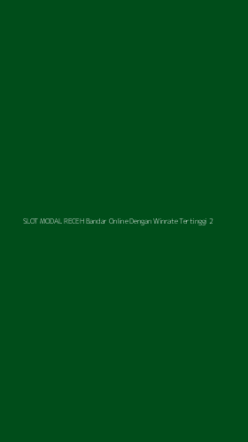 Tampilan Antarmuka Aplikasi Slot Modal Receh Bandar Online Dengan Winrate Tertinggi - 2