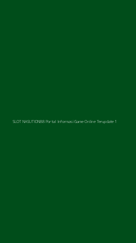 Tampilan Antarmuka Aplikasi Slot Nasution88 Portal Informasi Game Online Terupdate - 1