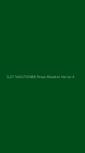 Tampilan Antarmuka Aplikasi Slot Nasution88 Resep Masakan Harian - 4