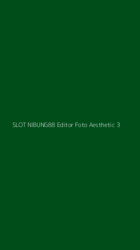 Tampilan Antarmuka Aplikasi Slot Nibung88 Editor Foto Aesthetic - 3