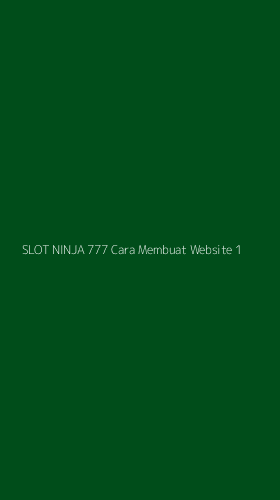 Tampilan Antarmuka Aplikasi Slot Ninja 777 Cara Membuat Website - 1