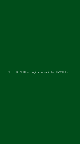 Tampilan Antarmuka Aplikasi Slot Obs 188 Link Login Alternatif Anti Nawala - 4