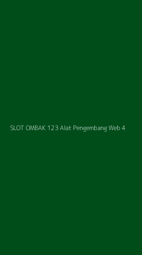 Tampilan Antarmuka Aplikasi Slot Ombak 123 Alat Pengembang Web - 4