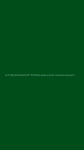Tampilan Antarmuka Aplikasi Slot Online Dengan Rtp Tertinggi Aplikasi Daftar Slot Resmi Android - 4