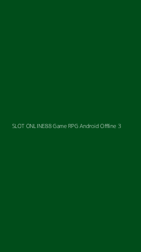 Tampilan Antarmuka Aplikasi Slot Online88 Game Rpg Android Offline - 3