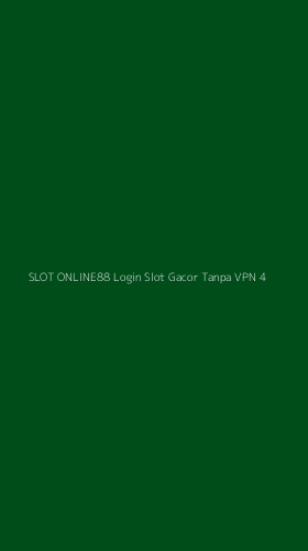 Tampilan Antarmuka Aplikasi Slot Online88 Login Slot Gacor Tanpa Vpn - 4