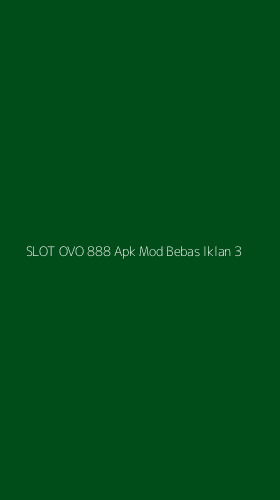Tampilan Antarmuka Aplikasi Slot Ovo 888 Apk Mod Bebas Iklan - 3