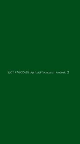 Tampilan Antarmuka Aplikasi Slot Pagoda88 Aplikasi Kebugaran Android - 2
