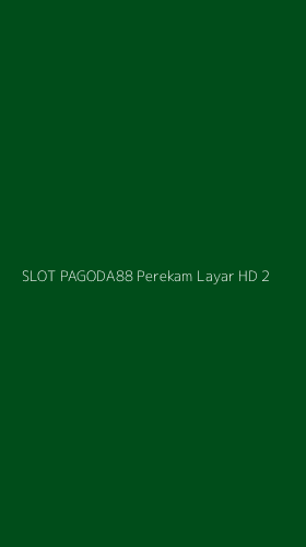 Tampilan Antarmuka Aplikasi Slot Pagoda88 Perekam Layar Hd - 2