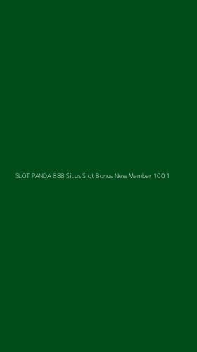 Tampilan Antarmuka Aplikasi Slot Panda 888 Situs Slot Bonus New Member 100 - 1