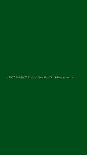Tampilan Antarmuka Aplikasi Slot Panen77 Daftar Akun Pro Slot Internasional - 4