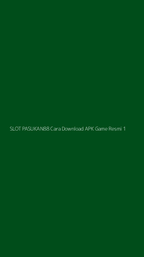 Tampilan Antarmuka Aplikasi Slot Pasukan88 Cara Download Apk Game Resmi - 1