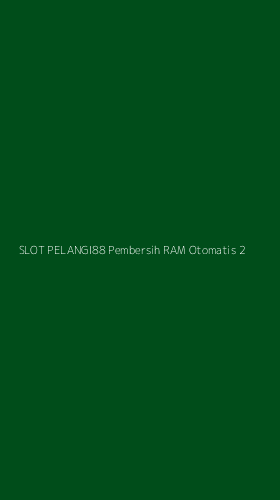 Tampilan Antarmuka Aplikasi Slot Pelangi88 Pembersih Ram Otomatis - 2