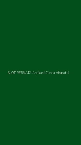 Tampilan Antarmuka Aplikasi Slot Permata Aplikasi Cuaca Akurat - 4
