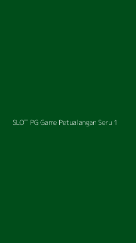 Tampilan Antarmuka Aplikasi Slot Pg Game Petualangan Seru - 1