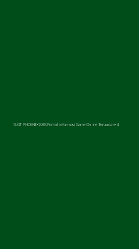 Tampilan Antarmuka Aplikasi Slot Phoenix 888 Portal Informasi Game Online Terupdate - 4