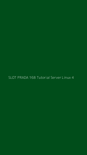 Tampilan Antarmuka Aplikasi Slot Prada 168 Tutorial Server Linux - 4