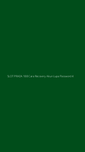 Tampilan Antarmuka Aplikasi Slot Prada 188 Cara Recovery Akun Lupa Password - 4