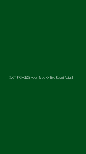 Tampilan Antarmuka Aplikasi Slot Princess Agen Togel Online Resmi Asia - 3