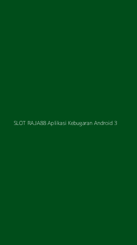 Tampilan Antarmuka Aplikasi Slot Raja88 Aplikasi Kebugaran Android - 3